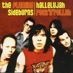 The Flaming Sideburns : Hallelujah Rock'n'Rollah
